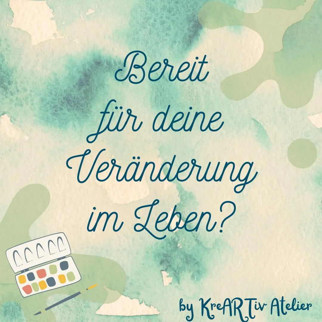 Bereit für eine Veränderung?